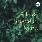 Podcast A Free Space of Mind