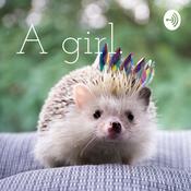 Podcast A girl.