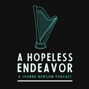 Podcast A Hopeless Endeavor: A Joanna Newsom Podcast