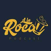 Podcast A La Roca
