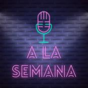 Podcast A La Semana