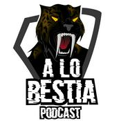 Podcast A lo Bestia