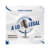 Podcast A lo legal: Derecho y actualidad