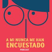 Podcast A mí nunca me han encuestado