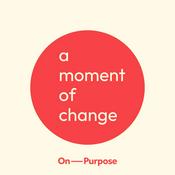 Podcast A moment of change
