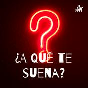 Podcast ¿A qué te suena?