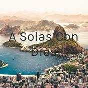 Podcast A Solas Con Dios