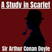 Podcast A Study in Scarlet - Sir Arthur Conan Doyle