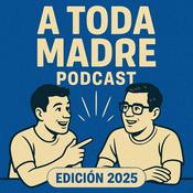 Podcast A TODA MADRE