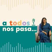 Podcast A todos nos pasa