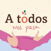 Podcast A Todos Nos Pasa