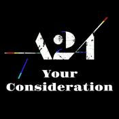 Podcast A24 Your Consideration