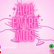 Podcast Acá Entre Nos