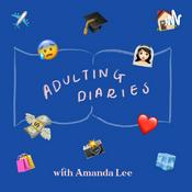 Podcast Adulting Diaries with Amanda Lee