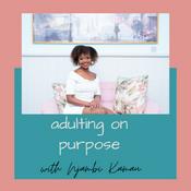 Podcast Adulting on Purpose