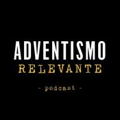 Podcast Adventismo Relevante