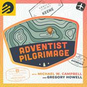 Podcast Adventist Pilgrimage