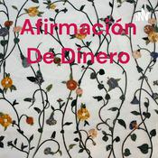 Podcast Afirmación De Dinero