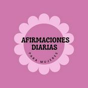 Podcast Afirmaciones Diarias Para Mujeres