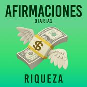 Podcast Afirmaciones Diarias - Riqueza