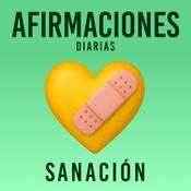 Podcast Afirmaciones Diarias - Sanación