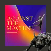 Podcast Against The Machine
