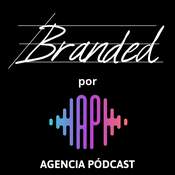 Podcast BRANDED - Oficial Agencia Podcast