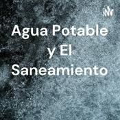 Podcast Agua Potable y El Saneamiento