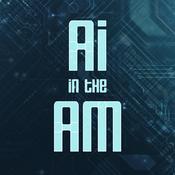 Podcast AI in the AM