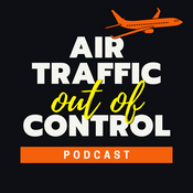 Podcast Air Traffic Out Of Control