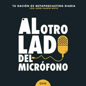 Podcast Al otro lado del micrófono