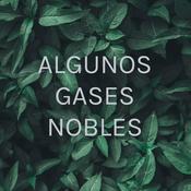 Podcast ALGUNOS GASES NOBLES