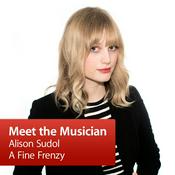 Podcast Alison Sudol, A Fine Frenzy: Meet the Musician