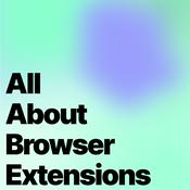 Podcast All About Browser Extensions