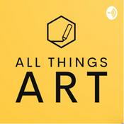 Podcast All Things Art