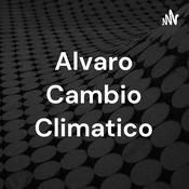 Podcast Alvaro Cambio Climatico