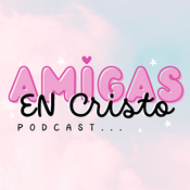 Podcast Amigas en Cristo