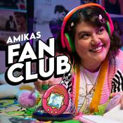 Podcast Amikas Fan Club