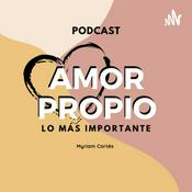 Podcast AMOR PROPIO: Lo más importante