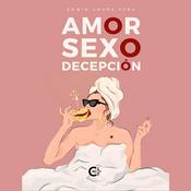Podcast Amor Sexo Decepción - Audio Libro de cuentos