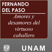 Podcast Amores y desamores del virtuoso caballero