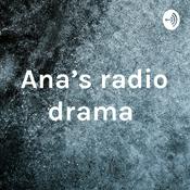 Podcast Ana’s radio drama