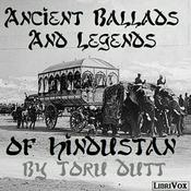 Podcast Ancient Ballads and Legends of Hindustan by Toru Dutt (1856 - 1877)