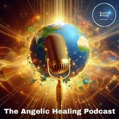 Podcast Angelic Healing Podcast