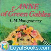 Podcast Anne of Green Gables by Lucy Maud Montgomery