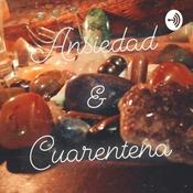 Podcast Ansiedad & Cuarentena