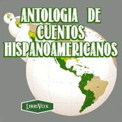Podcast Antología de Cuentos Hispanoamericanos by Various
