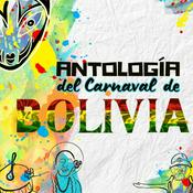 Podcast Antología del Carnaval de Bolivia