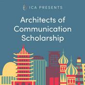 Podcast Architects of Communication Scholarship