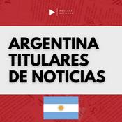 Podcast Argentina Titulares De Noticias